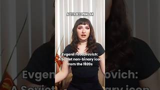 Evgenii Feodorovich: A Soviet non-binary icon from the 1920s