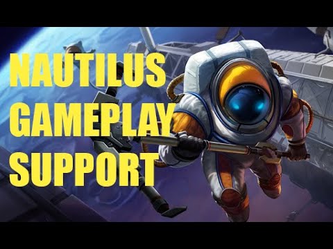 Nautilus Gameplay Support - League of Legends