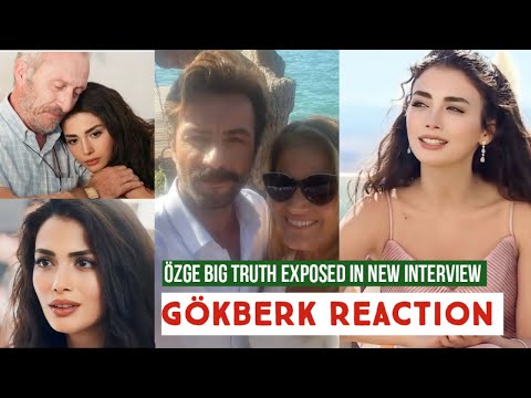 Özge yagiz Big Truth Exposed in New Interview !Gökberk demirci Reaction
