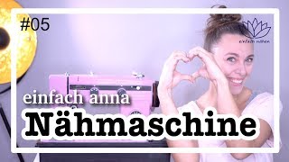 Empfehlung Nähmaschine / Kindernähmaschine | einfach anna #05 - mit Anna von einfach nähen
