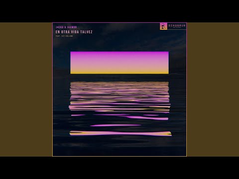 En Otra Vida Talvez (feat. Set Collins)