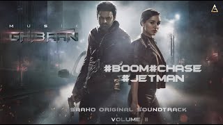 Saaho - Boom/Chase/Jetman Ghibran  Prabhas  Sujeet