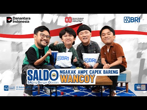 SALDO - Eps. 48: Ngakak Ampe Capek Bareng Wancoy