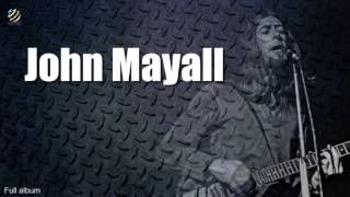John Mayall (full album) (HQ Audio)