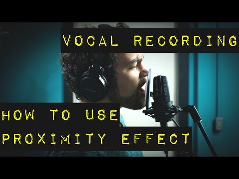 Vocal Recording - How to Use Proximity Effect on Vocals
