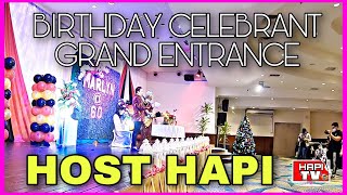 BIRTHDAY CELEBRANT GRAND ENTRANCE | HOST HAPI