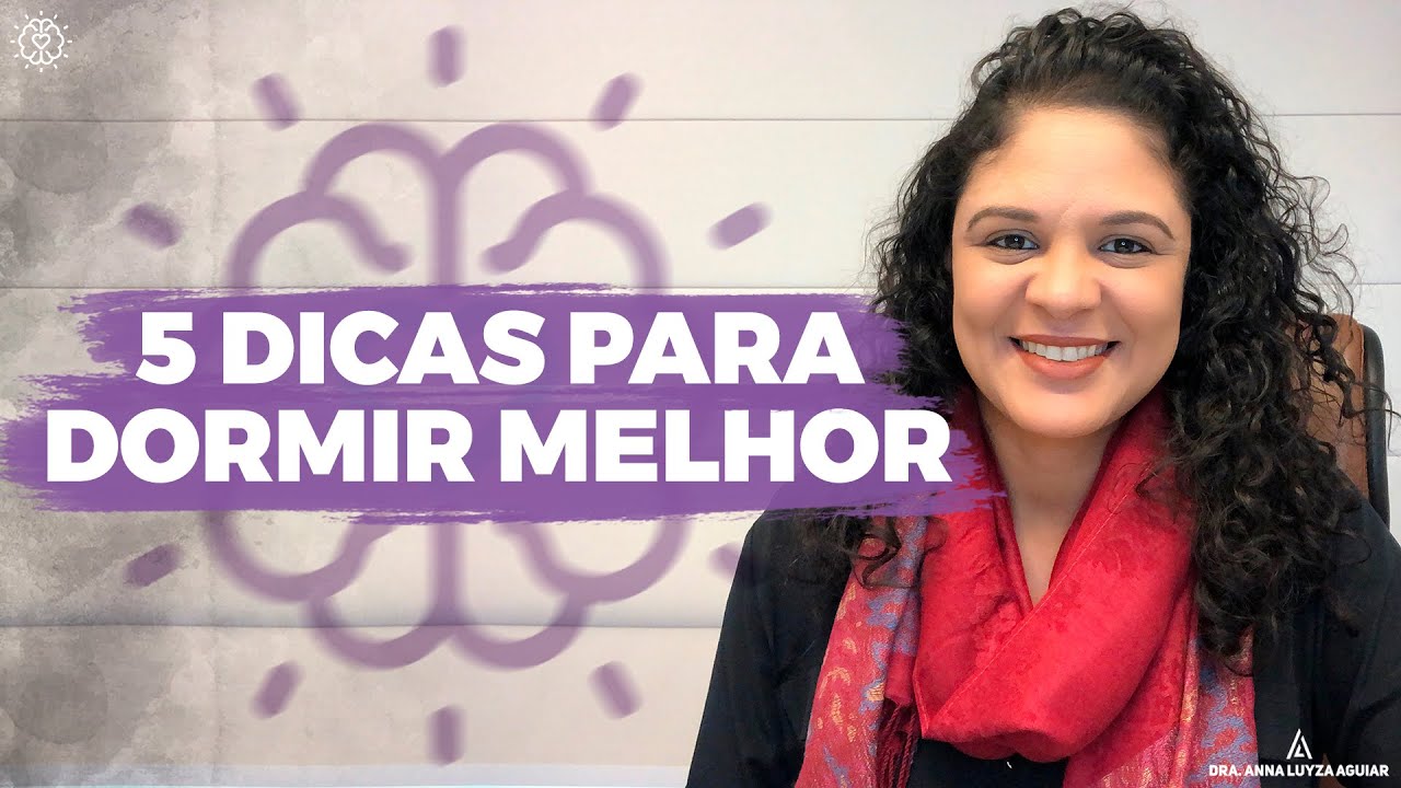 5 dicas para dormir melhor | Dra. Anna Luyza Aguiar