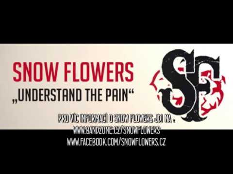 Snow Flowers - Snow Flowers - Understand the pain (BULLSHIT EP 2015)