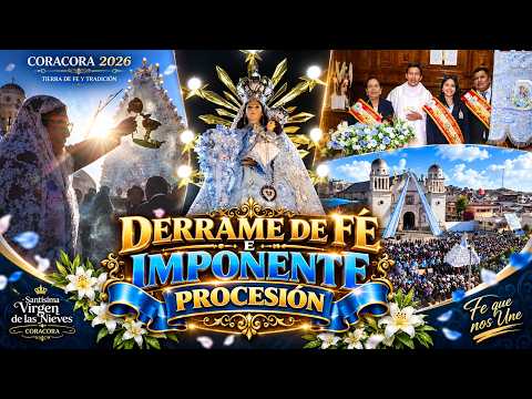 🔥🙏 CORACORA 2026 🏔️🎉⛪ FIESTA PATRONAL 🎊 | 🎗️ GUIONEROS 🎺✝️🕊️ DERRAME DE FÉ E IMPONENTE PROCESIÓN 🙏✨🎆