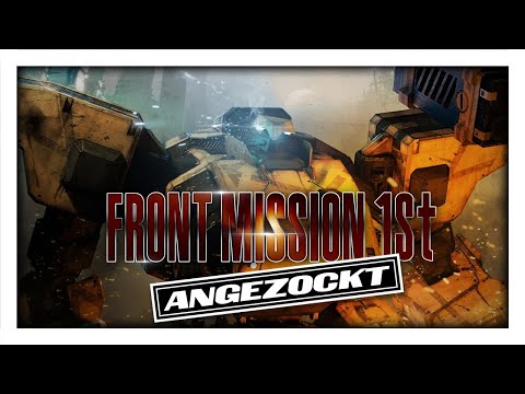 Front Mission 1st: Remake | Gibt's da was zu MECHern? | ANGEZOCKT 🤖