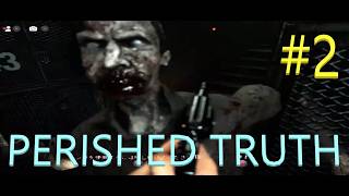 Perished Truth #2 (ホラーゲーム女性実況）