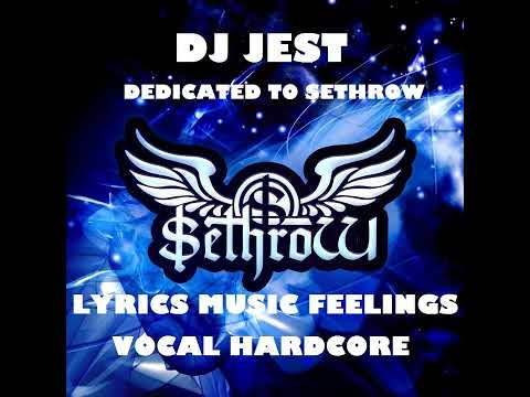 uk hardcore...hardcore mix ....sethrow....DJ JEST UK HARDCORE MIX DEDICATED TO SETHROW
