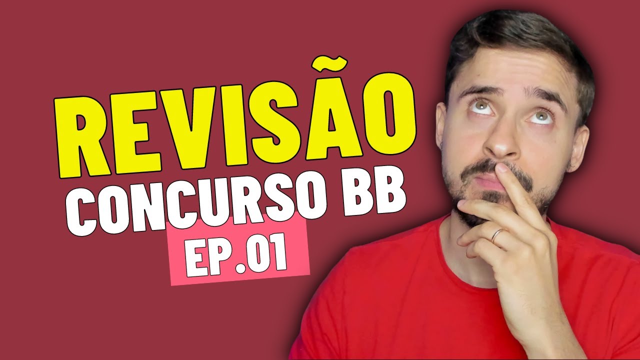 REVISÃO 01 - Concurso Banco do Brasil - QUESTÕES COMENTADAS