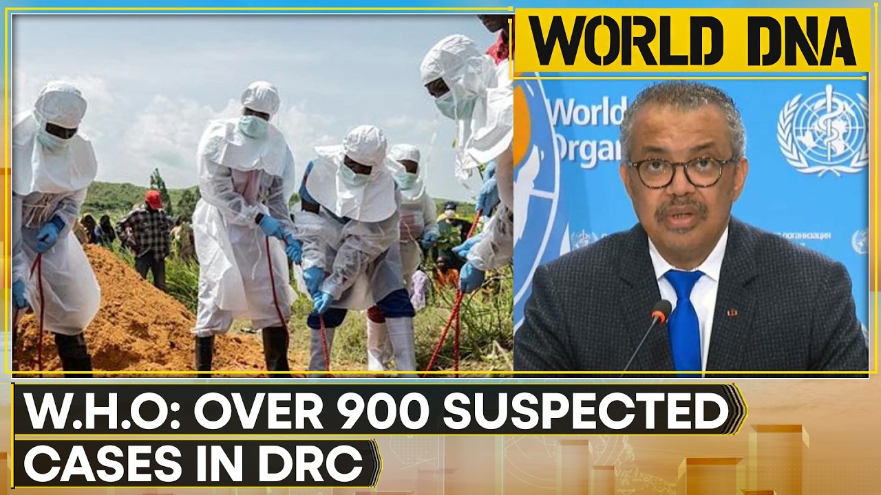 Ebola Outbreak: WHO Warns Of Over 900 Suspected Cases In DR Congo | WION World DNA