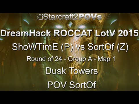 SC2 LotV - DreamHack ROCCAT 2015 - ShoWTimE vs SortOf - Group A Ro24 - Map 1 - Dusk Towers - SortOf