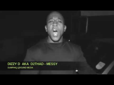 DUMPING GROUND MEDIA- DIZZY D  -  MESSY
