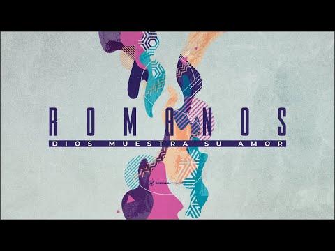 Romanos 8:28-39 | Semilla Veracruz
