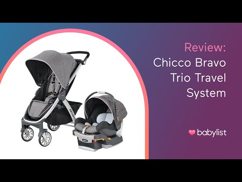 Chicco Bravo Trio Travel System Review - Babylist