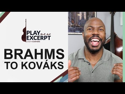 Play Me an Excerpt! Brahms & Kováks | Joseph Conyers