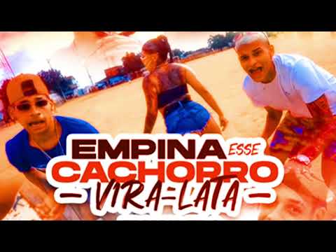 EMPINA ESSE CACHORRO VIRA LATA // Anderson Neiff & Troinha Tr