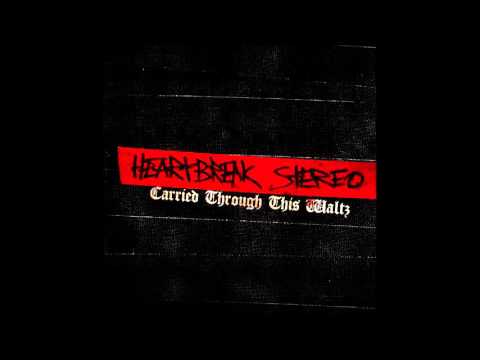 Heartbreak Stereo - Stepping Out Of Line