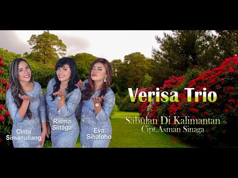 Album Terbaru Verisa Trio " Sabulan Di Kalimantan " ( Official Video Music Artist )