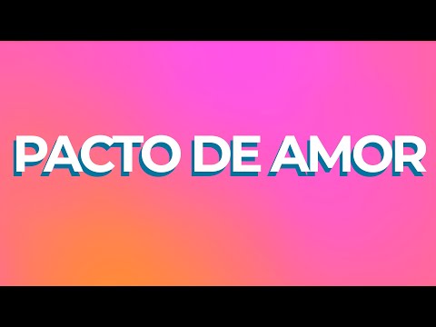 Pacto de Amor  (video de letras)  Cosecha Mundial Music