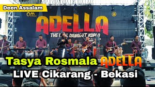 Download lagu DEEN ASSALAM - TASYA ROSMALA ADELLA ‼️ LIVE CIKARANG BEKASI 15 Januari 2023 mp3