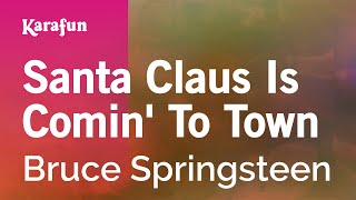 Karaoke Santa Claus Is Comin' To Town - Bruce Springsteen *