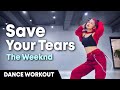 Dance Workout The Weeknd Save Your Tears MYLEE Cardio Dance Workout Dance Fitness