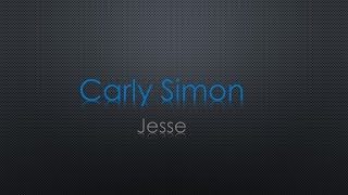 Carly Simon Jesse Lyrics