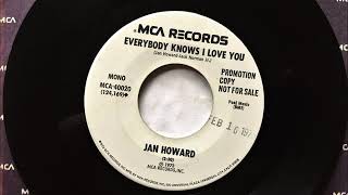 Everybody Knows I Love You , Jan Howard , 1973
