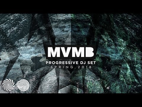 MVMB Progressive DJ Set Spring 2018