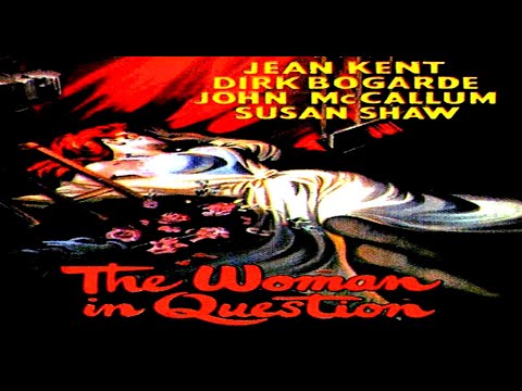 The Woman in Question 1950 Jean Kent, Dirk Bogarde, John McCallum, Susan Shaw, Charles Victor