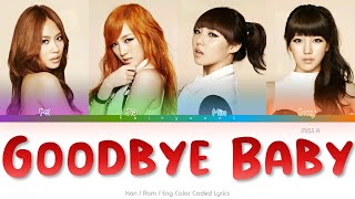 miss A (미쓰에이) Goodbye Baby Color Coded Lyrics (Han/Rom/Eng)