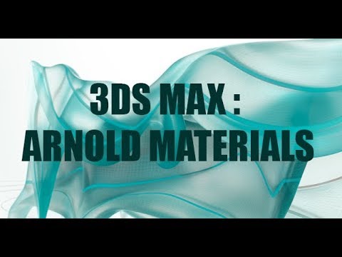 3ds Max Arnold Materials