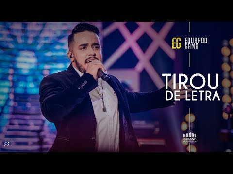 Eduardo Gama - Tirou de Letra