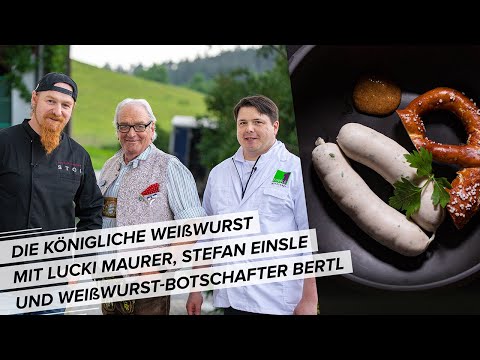 Das legendäre Weißwurst-Rezept - mit Lucki Maurer & Special Guests