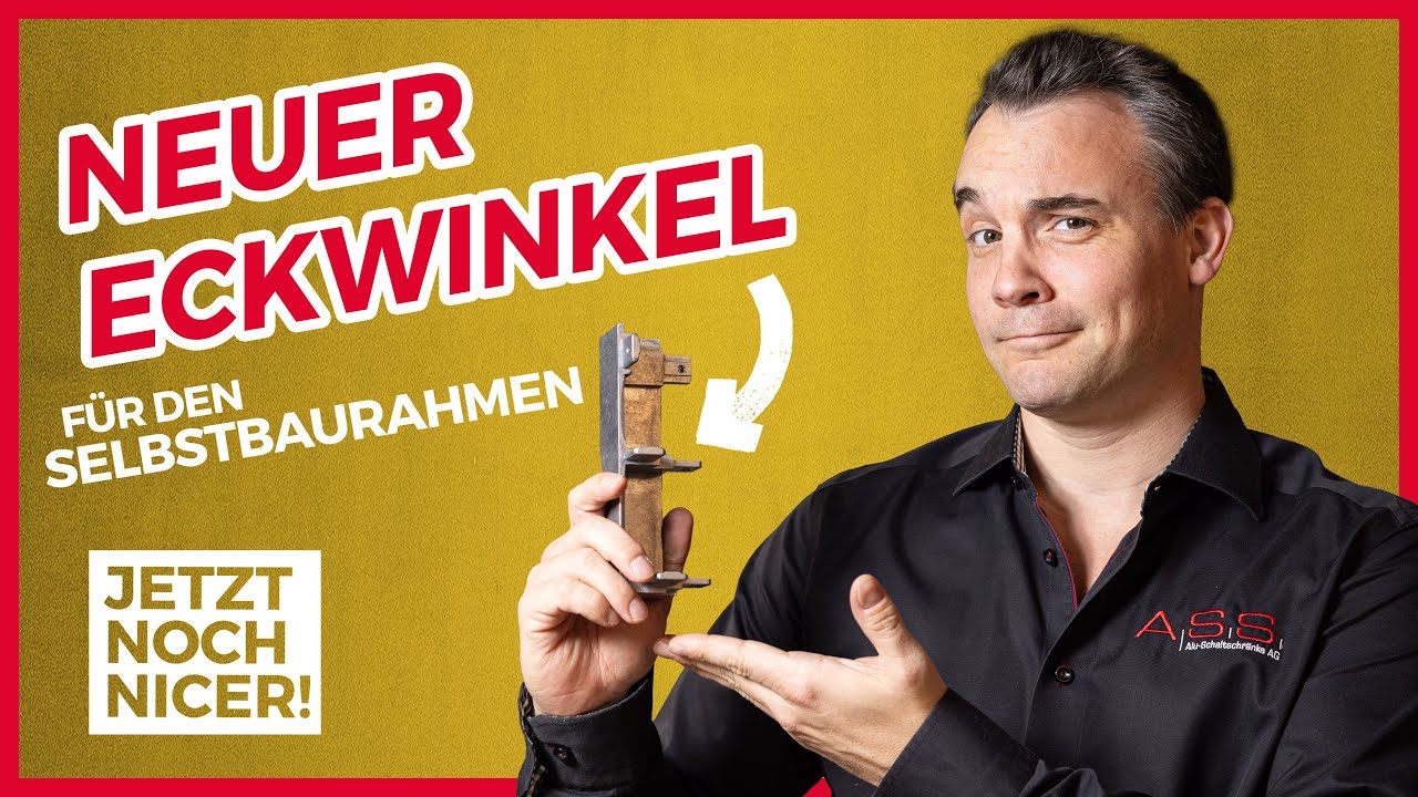 ASS-Webisode #9: Neuer Eckwinkel für den Selbstbaurahmen