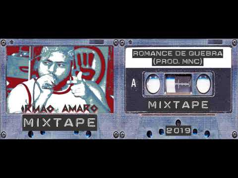 Irmão Amaro - Romance de Quebra (Prod. MNC)