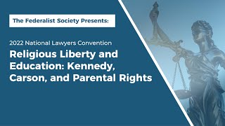Click to play: Religious Liberty and Education: Kennedy, Carson, and Parental Rights