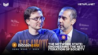 The Network State Engineering: The Next Iteration of Society | Bitcoin Asia 2026