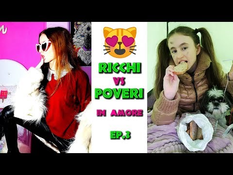 RICCHI vs POVERI IN AMORE -  Ep. 3 - by Charlotte M.