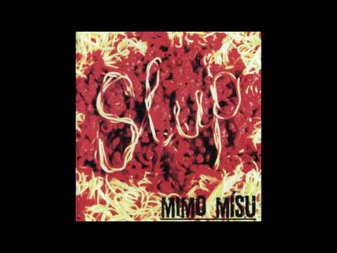 Slup - Mimo Misu FULL ALBUM (2012 - Groovy Goregrind)