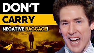 "Don't Carry NEGATIVE BAGGAGE!" - Joel Osteen (@JoelOsteen) - #Entspresso