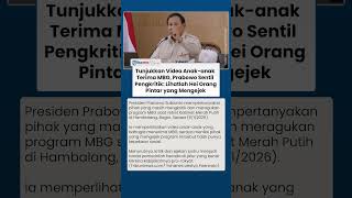 Prabowo Pamer Video Anak-anak Bahagia Terima MBG, Kritik Balik Para Pengkritik