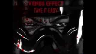 Venus Effect - Take It Easy