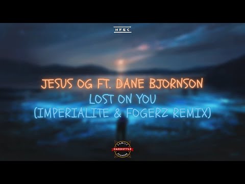 Jesus OG Ft. Dane Bjornson - Lost On You (Imperialite & Fogerz Remix) (Sub Eng/Esp)
