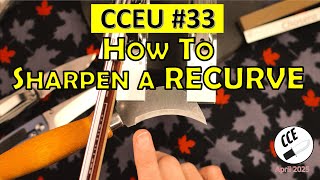 CCEU #33: How to Sharpen a RECURVE #sharpen #recurve #CCEU