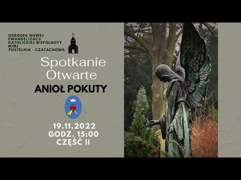 Spotkanie Ewangelizacyjne Otwarte. Transmisjs Online Czatachowa. Godz.15:00 Część II 19.11.2022